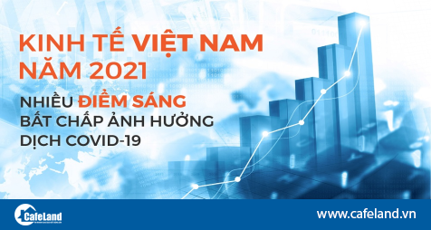 Read more about the article Kinh tế Việt Nam năm 2021: Nhiều điểm sáng bất chấp ảnh hưởng của dịch Covid-19