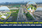 Đường Liên Phường tại TP.Thủ Đức khởi công, The Global City sẵn sàng chuyển mình mạnh mẽ