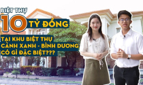 Biệt thự 10 tỷ đồng tại khu biệt thự Cảnh Xanh - Bình Dương có gì đặc biệt?