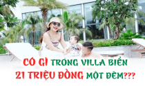 Có gì trong Villa biển 21 triệu đồng một đêm?