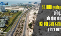 30.000 tỷ đồng đổ bộ, bất động sản Bãi Dài Cam Ranh giờ ra sao?