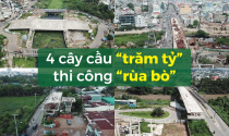 4 cây cầu thi công “rùa bò”, dân khổ trăm đường