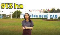 Sau 20 năm hình thành, thu hút 7 tỷ USD, khu công nghệ cao quận 9 hiện nay có gì?