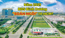 Sau 1 năm bùng nổ, bất động sản Bình Dương có “soán ngôi” TP.HCM?