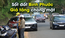 Sốt đất tại Bình Phước: Đề xuất sân bay còn trên giấy, giá đất đã tăng hàng chục tỷ đồng