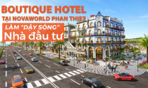Boutique Hotel tại Phan Thiết đang làm “dậy sóng” nhà đầu tư