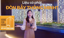Giải mã Home for Home: Có phải là đòn bẩy thông minh?