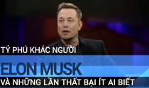 Điều ít biết về "dị nhân” Elon Musk: Từng bị đuổi khỏi công ty do chính mình sáng lập