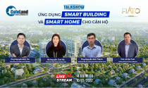 Trực tiếp Talkshow Ứng dụng Smart Building và Smart Home cho căn hộ