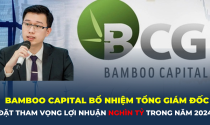 Cựu sinh viên trường Đại học Ngoại thương làm Tổng Giám đốc của Bamboo Capital