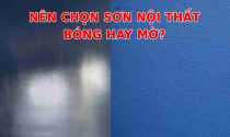 Sơn nhà, nên chọn sơn nội thất bóng hay sơn nội thất mờ?