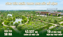 Đồng Nai sắp có công viên nghĩa trang khổng lồ với hơn 43.000 mộ