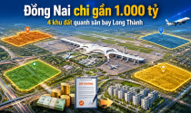 1.000 tỷ bồi thường 4 khu đất quanh sân bay Long Thành