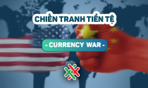 Chiến tranh tiền tệ: Phát súng đầu tiên đã nổ? Chiến tranh tiền tệ: Phát súng đầu tiên đã nổ?