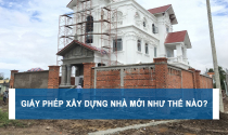 Giấy phép xây dựng nhà mới như thế nào?