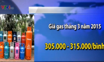 Giá gas tăng 5.000 đồng/bình từ tháng 3
