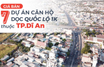 Giá bán 7 dự án căn hộ dọc Quốc lộ 1K thuộc TP.Dĩ An
