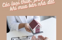 Những loại thuế, lệ phí phải trả khi mua bán nhà đất