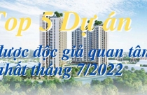 Năm dự án được độc giả quan tâm nhất tháng 7/2022