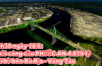 Khởi công cầu Phước An nối Phú Mỹ và Nhơn Trạch tại phía bờ bên Bà Rịa - Vũng Tàu