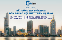 Ngày 20/9/2023: Hội thảo "Bất động sản phía Nam đón đầu cơ hội phát triển hạ tầng"