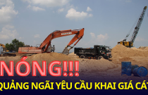 Chủ tịch UBND tỉnh Quảng Ngãi ra chỉ đạo “nóng” ngăn chặn nạn đầu cơ làm tăng giá cát xây dựng