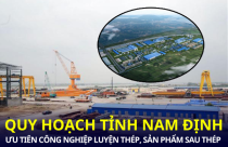 Nam Định sẽ đầu tư phát triển ngành công nghiệp luyện thép gắn với kinh tế biển