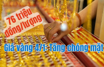 Giá vàng hôm nay 4-1: Tiếp tục tăng vọt