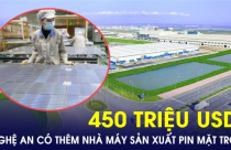 Khu công nghiệp Hoàng Mai II có thêm dự án sản xuất pin mặt trời 450 triệu USD, tạo việc làm cho hơn 4.000 lao động