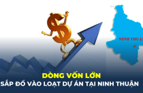Dòng vốn lớn sắp đổ vào loạt dự án bất động sản tại Ninh Thuận