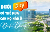 Dưới 3 tỷ đồng có thể mua căn hộ ở đâu tại Bình Dương?