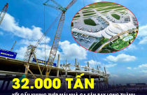 Mái nhà khung thép nặng 32.000 tấn tại nhà ga hành khách sân bay Long Thành