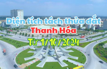 Diện tích tối thiểu được phép tách thửa đất tại Thanh Hóa từ ngày 1/10/2024