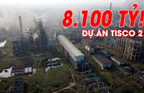 Dự án Tisco 2 hơn 8.100 tỷ tại Thái Nguyên nhận chỉ đạo mới từ Ủy ban Quản lý vốn nhà nước tại doanh nghiệp