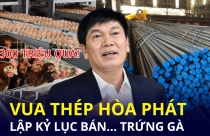 Bất ngờ “vua thép” thành ông chủ trại bán trứng gà top đầu miền Bắc