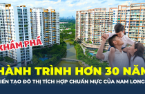 Nam Long - Hành trình kiến tạo các đô thị tích hợp chuẩn mực tại Việt Nam