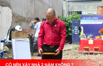 Có nên xây nhà hai năm không?