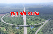 Đang giải tỏa hơn 310ha đất ở 9 xã để làm cao tốc mới tại Đồng Nai