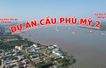 Toàn cảnh vị trí xây cầu Phú Mỹ 2: Sau động thổ, khu vực này đang ra sao?