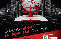 Cuộc thi “Khám phá thế giới bất động sản lần V – 2016”