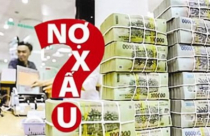 Tái cơ cấu, xử lý nợ xấu: Nắm bắt cơ hội, xử lý dứt điểm