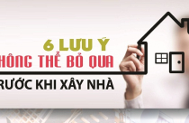 Infographic: 6 lưu ý không thể bỏ qua trước khi xây nhà