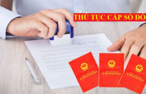 Hướng dẫn thủ tục làm sổ đỏ theo quy định mới nhất