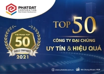Phát Đạt nằm trong top dẫn đầu “Công ty đại chúng uy tín và hiệu quả năm 2021”