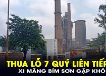 Một công ty xi măng thua lỗ 7 quý liên tiếp, thừa nhận khó khăn chưa từng có