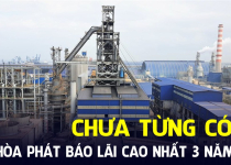 Nhà sản xuất thép lớn nhất Việt Nam vừa làm được điều chưa từng có trong 3 năm trở lại đây