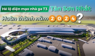 Dự án xây dựng nhà ga T3 Tân Sơn Nhất: Tiến độ đến đâu, thiết kế thế nào?