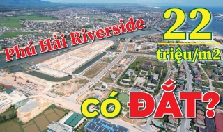22 triệu đồng/m2, dự án bất động sản Phú Hải Riverside tại thành phố Đồng Hới có đắt?