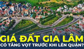 Giá đất Gia Lâm diễn biến ra sao trước khi lên quận?