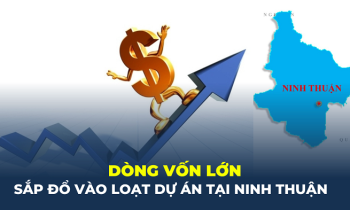 Dòng vốn lớn sắp đổ vào loạt dự án bất động sản tại Ninh Thuận